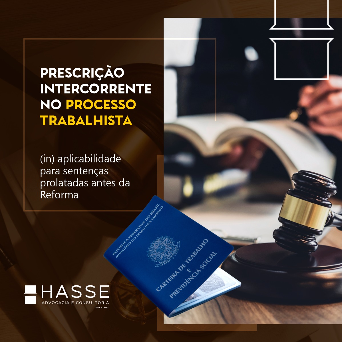 PRESCRIÇÃO INTERCORRENTE NO PROCESSO TRABALHISTA: (IN) APLICABILIDADE PARA SENTENÇAS PROLATADAS ANTES DA REFORMA.